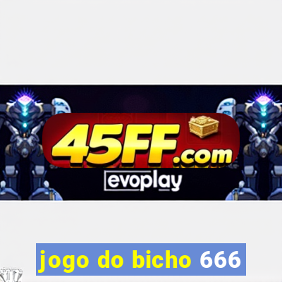 jogo do bicho 666